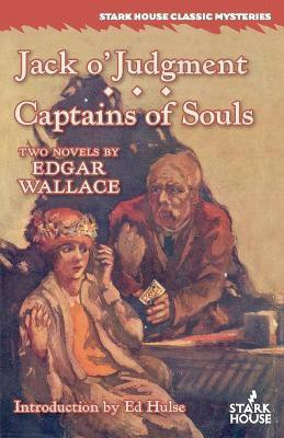 Jack o'Judgment / Captains of Souls(English, Paperback, Wallace Edgar)