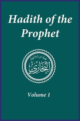 Hadith of the Prophet(English, Hardcover, unknown)