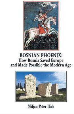 Bosnian Phoenix(English, Paperback, Ilich Miljan Peter)