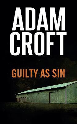 Guilty as Sin(English, Paperback, Croft Adam)