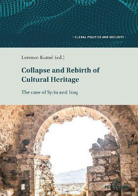 Collapse and Rebirth of Cultural Heritage(English, Paperback, unknown)