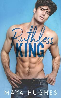 Ruthless King(English, Paperback, Hughes Maya)