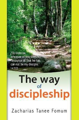 The Way of Discipleship(English, Paperback, Fomum Zacharias Tanee)