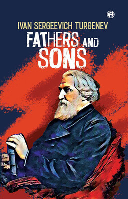 Fathers and Sons(Paperback, Ivan Sergeevich Turgenev)
