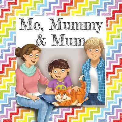 Me, Mummy & Mum(English, Paperback, unknown)