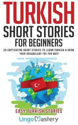 Turkish Short Stories for Beginners(English, Paperback, Lingo Mastery)