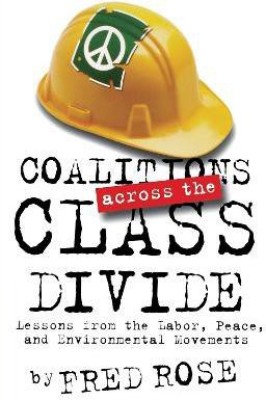 Coalitions across the Class Divide(English, Paperback, Rose Fred)