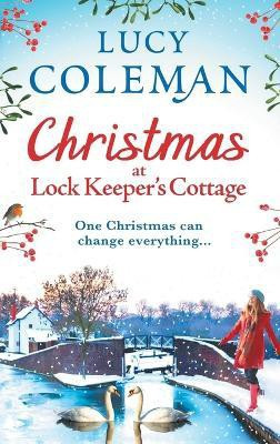 Christmas at Lock Keeper's Cottage(English, Hardcover, Coleman Lucy)