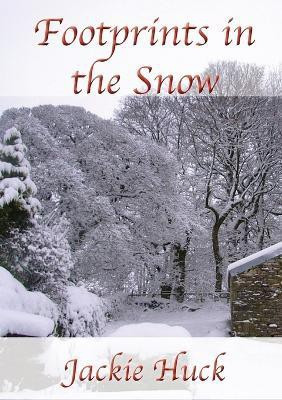 Footprints in the Snow(English, Paperback, Huck Jackie)