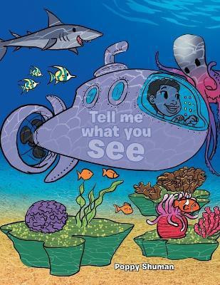 Tell Me What You See(English, Paperback, Shuman Poppy)