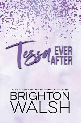 Tessa Ever After(English, Paperback, Walsh Brighton)