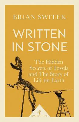 Written in Stone (Icon Science)(English, Paperback, Switek Brian)