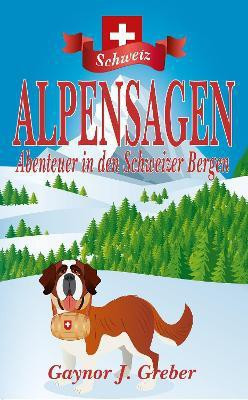 ALPENSAGEN(German, Paperback, Greber Gaynor)