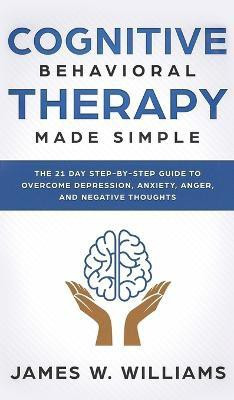 Cognitive Behavioral Therapy(English, Hardcover, W Williams James)