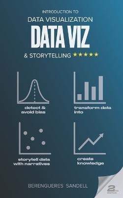 Introduction to Data Visualization & Storytelling(English, Paperback, Sandell Marybeth)