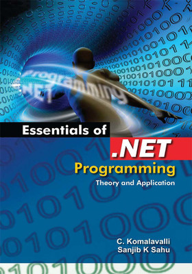Essentials of .Net Programming - Theory and Application PB(English, Paperback, Komalavalli C)