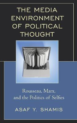 The Media Environment of Political Thought(English, Hardcover, Shamis Asaf Y.)
