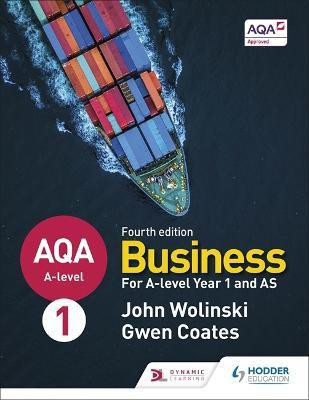 AQA A-level Business Year 1 and AS Fourth Edition (Wolinski and Coates)(English, Paperback, Wolinski John)