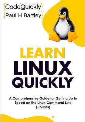 Learn Linux Quickly(English, Paperback, Quickly Code)