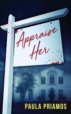 Appraise Her(English, Paperback, Priamos Paula)