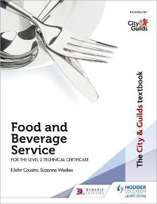 The City & Guilds Textbook: Food and Beverage Service for the Level 2 Technical Certificate(English, Paperback, Cousins John)