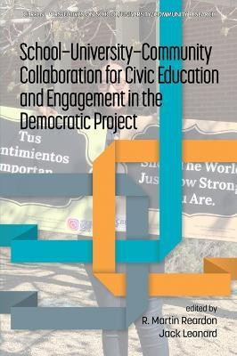 School-University-Community Collaboration for Civic Education and Engagement in the Democratic Project(English, Paperback, unknown)