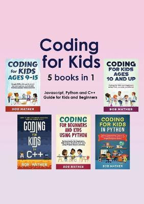 Coding for Kids 5 Books in 1(English, Paperback, Mather Bob)