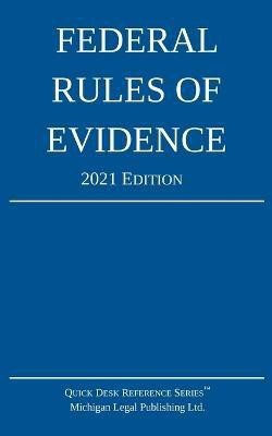 Federal Rules of Evidence; 2021 Edition(English, Paperback, Michigan Legal Publishing Ltd)