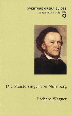 Die Meistersinger von Nurnberg (The Mastersingers of Nuremberg)(English, Paperback, Wagner Richard)