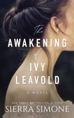 The Awakening of Ivy Leavold(English, Paperback, Simone Sierra)