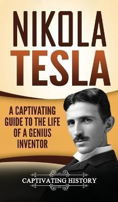 Nikola Tesla(English, Hardcover, History Captivating)