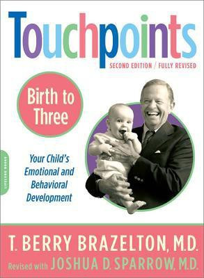 Touchpoints-Birth to Three(English, Paperback, Sparrow Joshua)