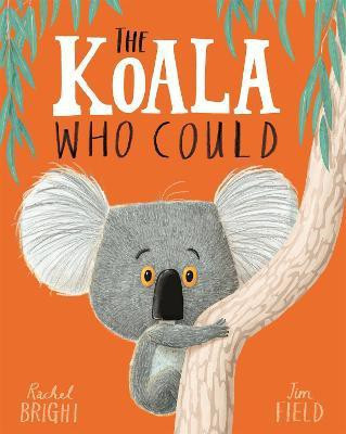The Koala Who Could(English, Paperback, Bright Rachel)