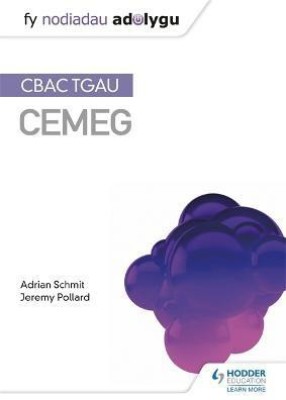 Fy Nodiadau Adolygu: CBAC TGAU Cemeg (My Revision Notes: WJEC GCSE Chemistry, Welsh-language Edition)(Welsh, Paperback, Schmit Adrian)