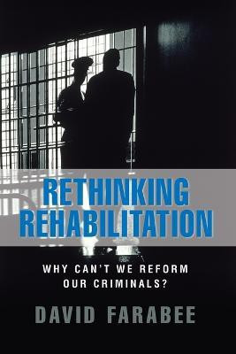 Rethinking Rehabilitation(English, Paperback, Farabee David)