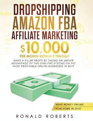 Dropshipping, Amazon FBA, Affiliate Marketing(English, Paperback, Robert Ronald)