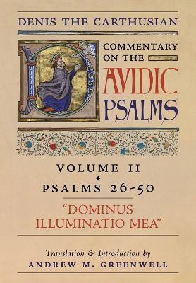 Dominus Illuminatio Mea (Denis the Carthusian's Commentary on the Psalms)(English, Hardcover, The Carthusian Denis)