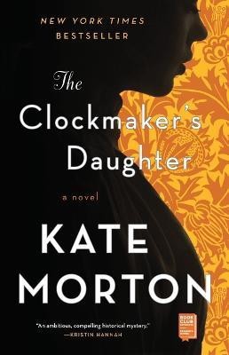 The Clockmaker's Daughter(English, Paperback, Morton Kate)