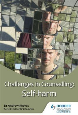Challenges in Counselling: Self-Harm(English, Paperback, Reeves Andrew)