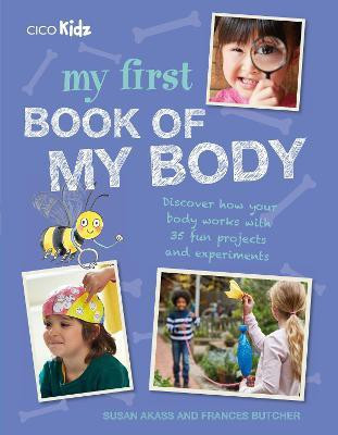 My First Book of My Body(English, Paperback, Akass Susan)