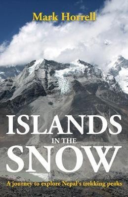 Islands in the Snow 2018(English, Paperback, Horrell Mark)