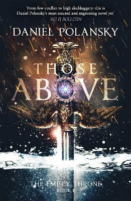 Those Above: The Empty Throne Book 1(English, Paperback, Polansky Daniel)