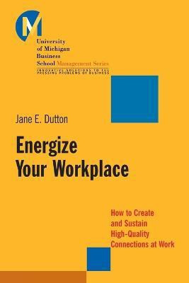 Energize Your Workplace(English, Paperback, Dutton Jane E.)