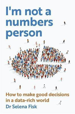 I'm Not A Numbers Person(English, Paperback, Fisk Dr Selena)