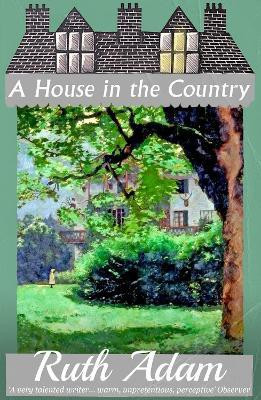 A House in the Country(English, Paperback, Adam Ruth)