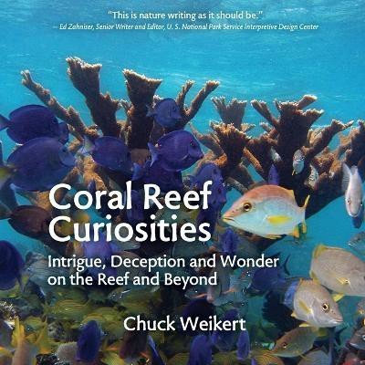 Coral Reef Curiosities(English, Paperback, Weikert Chuck)
