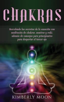 Chakras(Spanish, Hardcover, Moon Kimberly)