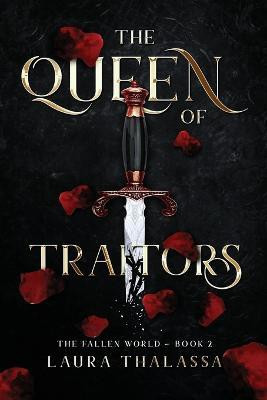 The Queen of Traitors (The Fallen World Book 2)(English, Paperback, Thalassa Laura)