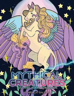 Mythical Creatures Coloring Books for Adults(English, Paperback, Press Young Dreamers)