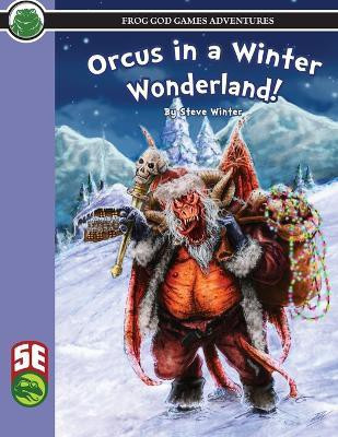 Orcus in a Winter Wonderland 5e(English, Paperback, Winter Steve)